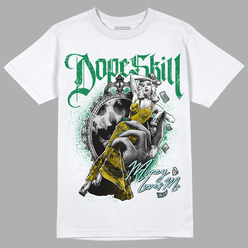 Lucky Green 5s DopeSkill T-Shirt Money Loves Me Graphic