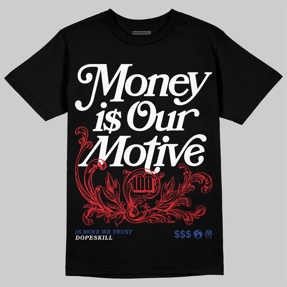 Seoul 2.0 3s DopeSkill T-Shirt Money Is Our Motive Typo Graphic