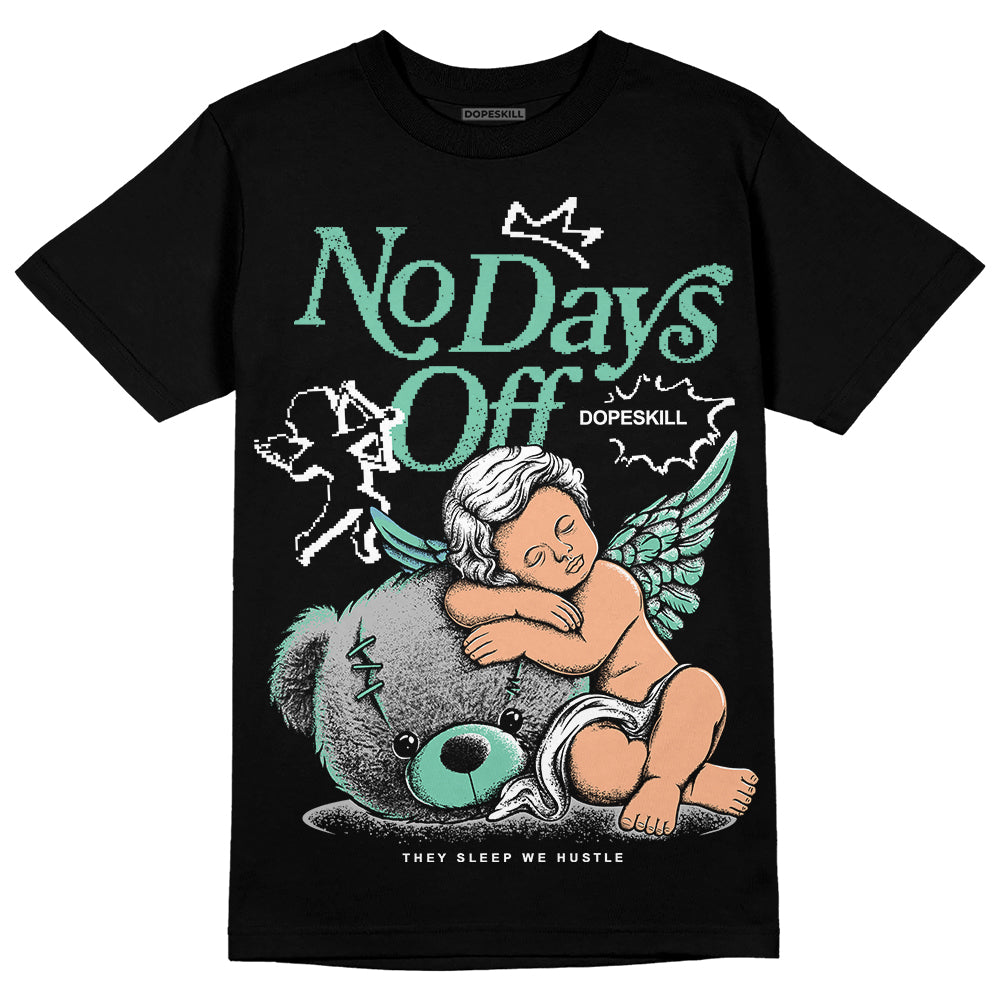 Green Glow 3s DopeSkill T-Shirt New No Days Off Graphic