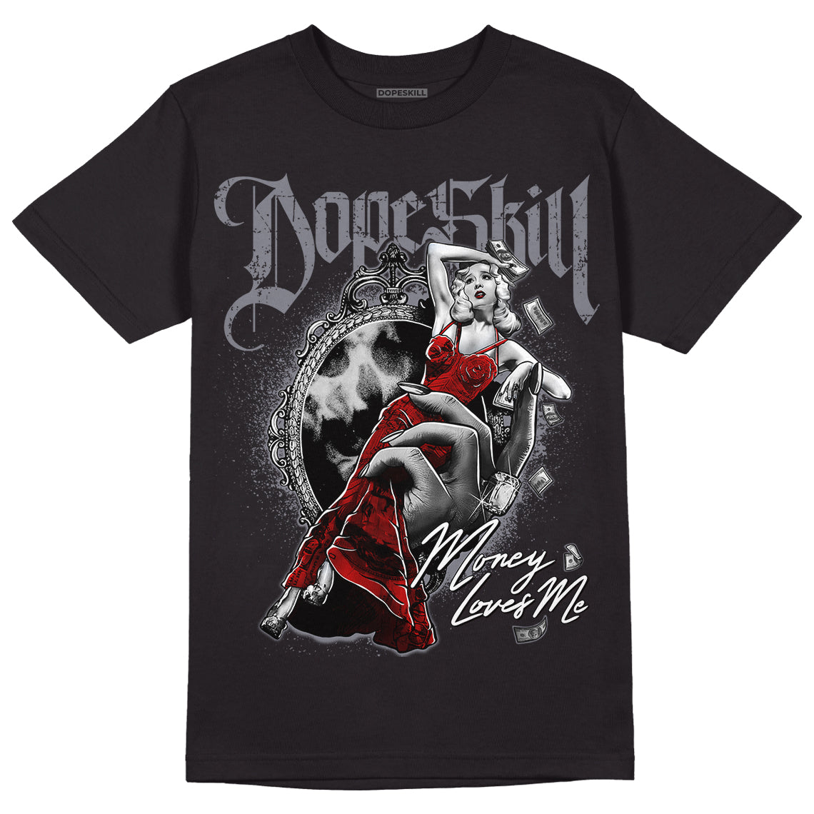 Fire Red 9s DopeSkill T-Shirt Money Loves Me Graphic