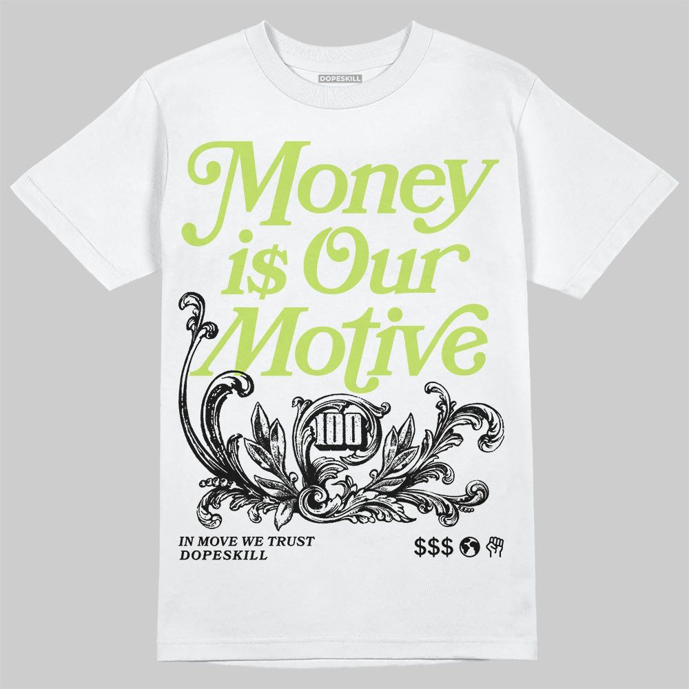 Bright Cactus 13s DopeSkill T-Shirt Money Is Our Motive Typo Graphic