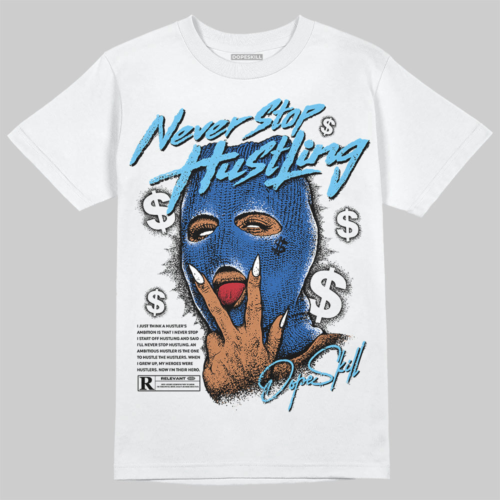 Blueberry 12s DopeSkill T-Shirt Never Stop Hustling Graphic