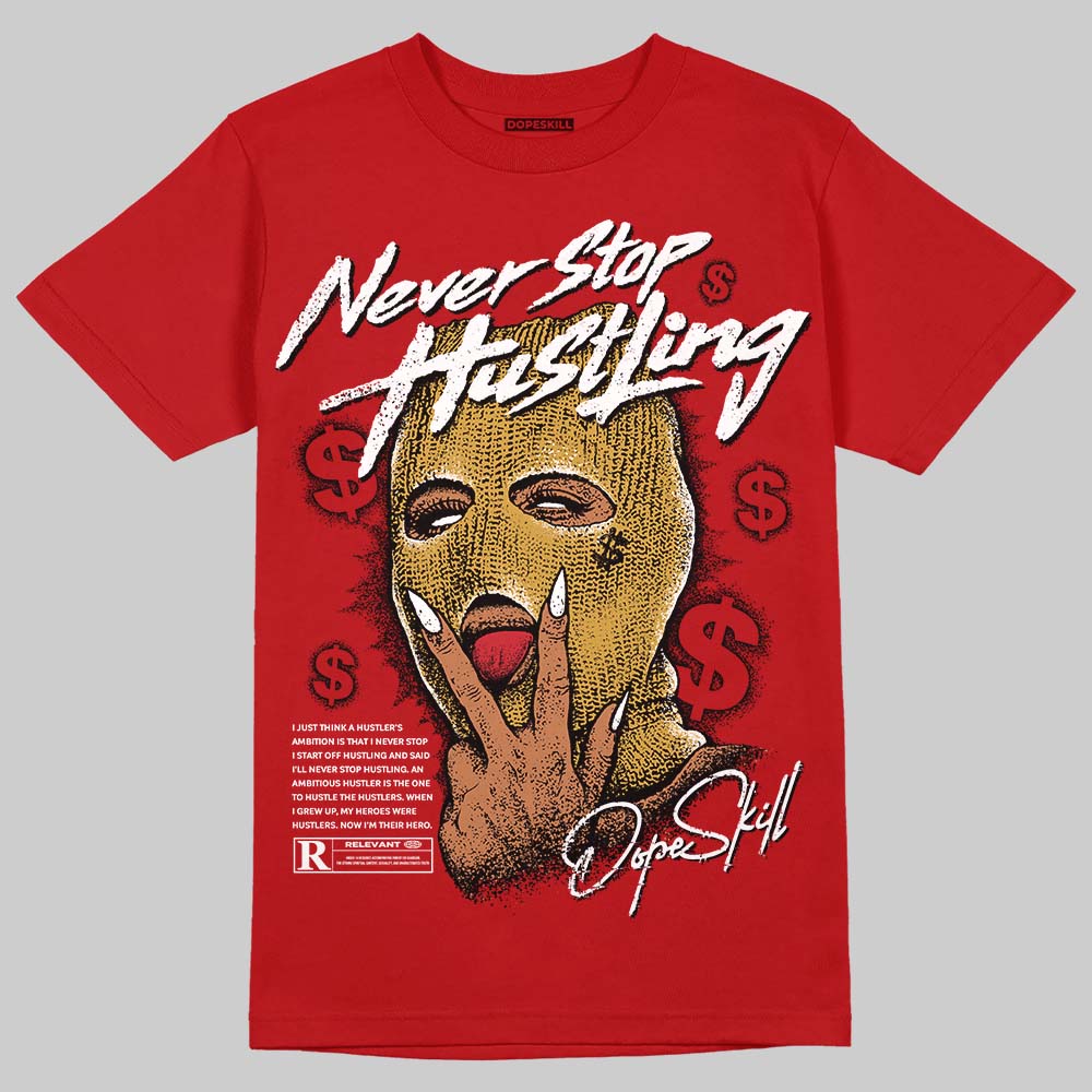 Brick By Brick 4s DopeSkill T-Shirt Never Stop Hustling Graphic