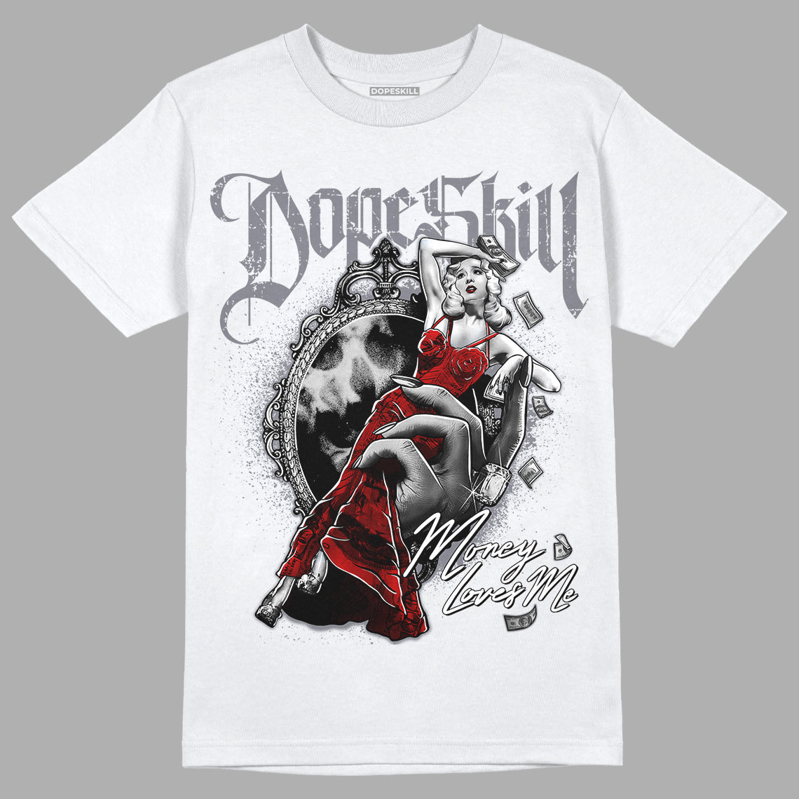 Fire Red 9s DopeSkill T-Shirt Money Loves Me Graphic