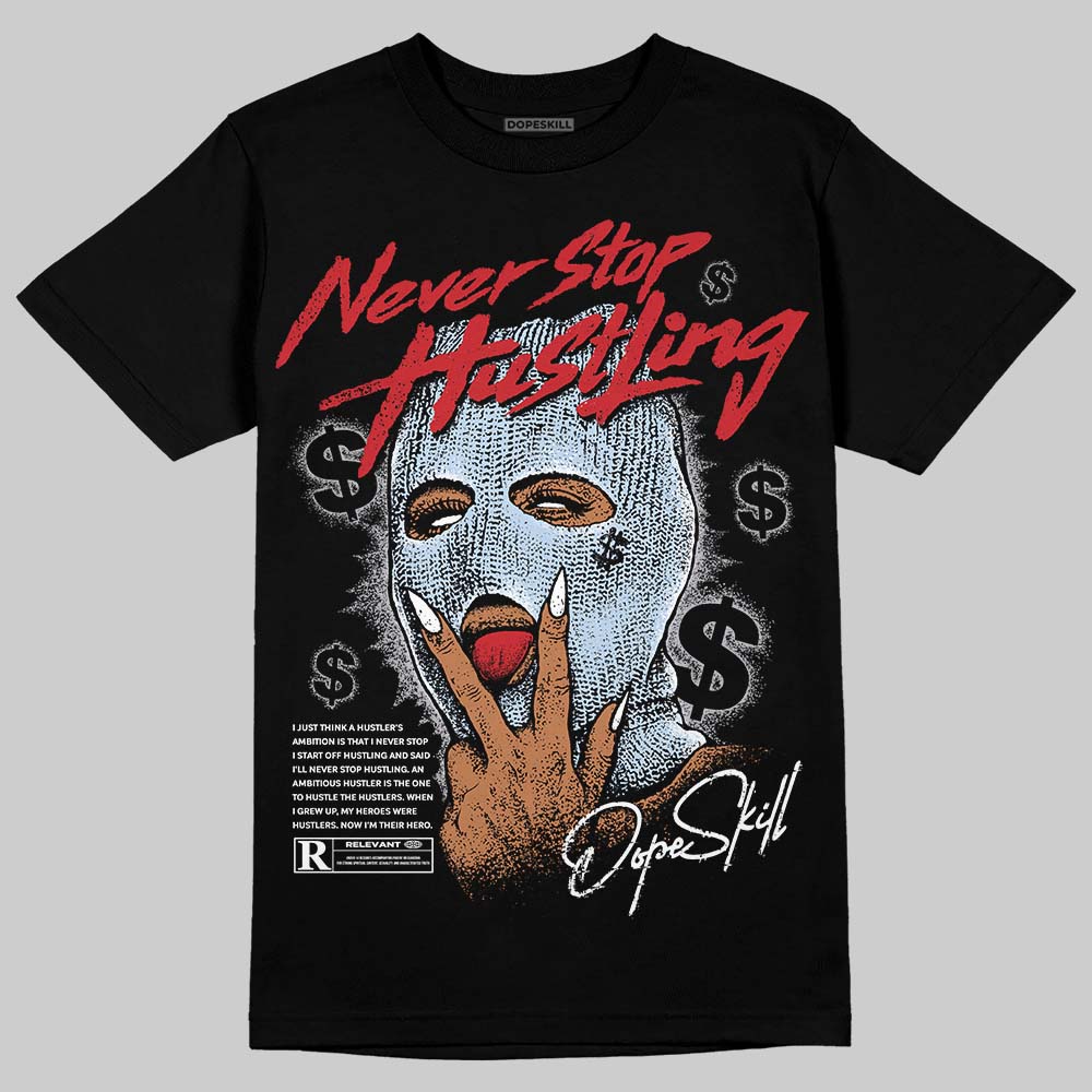 Black Metallic Reimagined 5s DopeSkill T-Shirt Never Stop Hustling Graphic