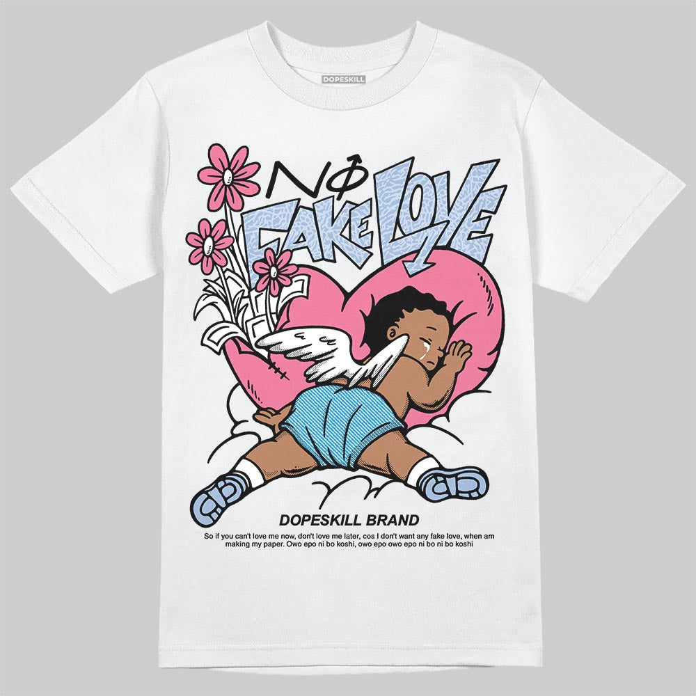 Denim Pink Glow 3s DopeSkill T-Shirt No Fake Love Graphic
