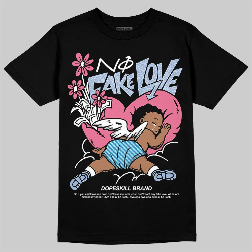Denim Pink Glow 3s DopeSkill T-Shirt No Fake Love Graphic