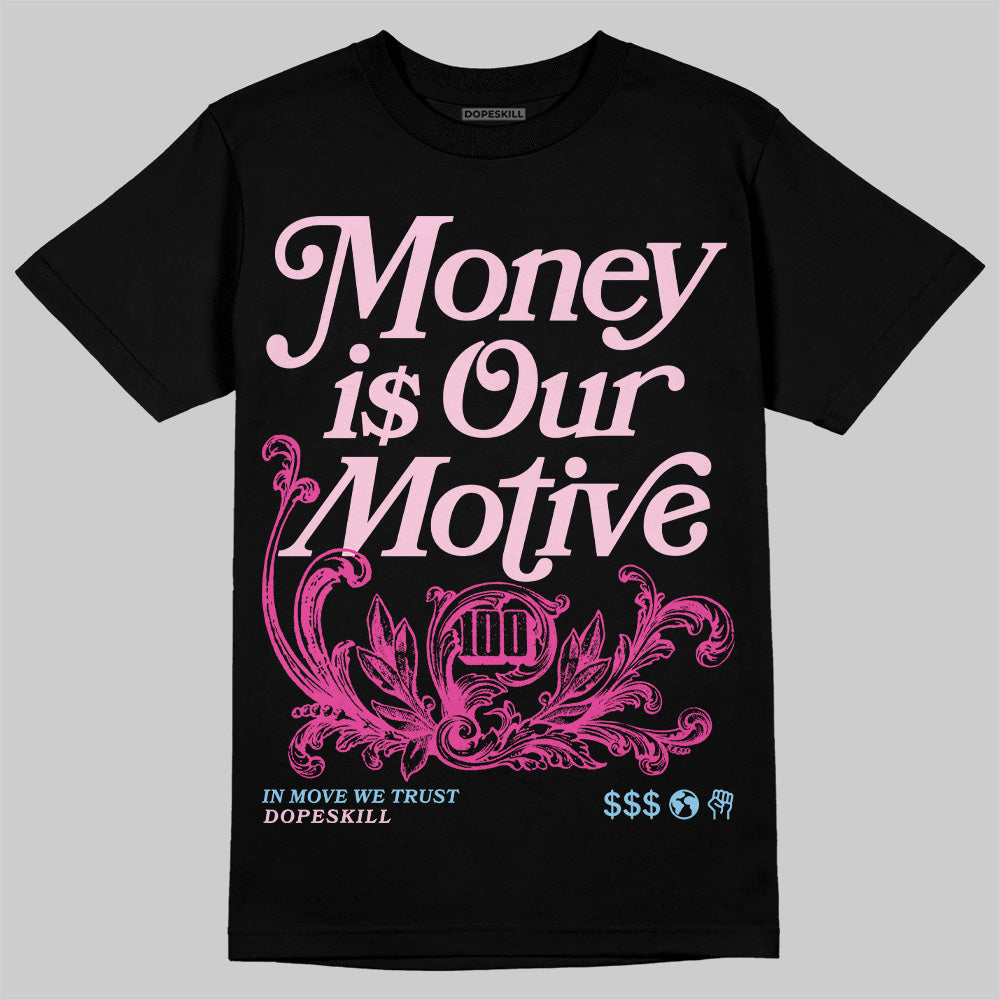 Doernbecher 6s DopeSkill T-Shirt Money Is Our Motive Typo Graphic