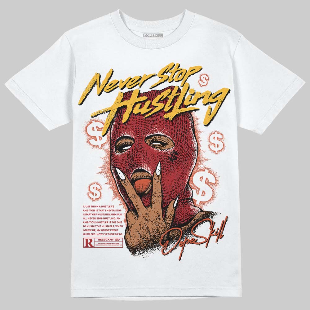 Brick By Brick 4s DopeSkill T-Shirt Never Stop Hustling Graphic