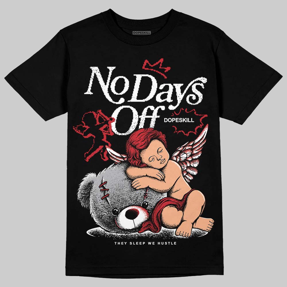 Ruby 1s DopeSkill T-Shirt New No Days Off Graphic