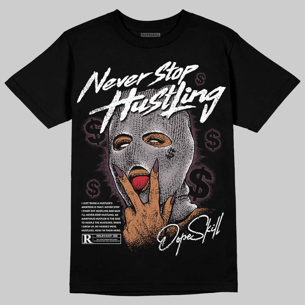 A Ma Maniere x "Violet Ore" 5s DopeSkill T-Shirt Never Stop Hustling Graphic