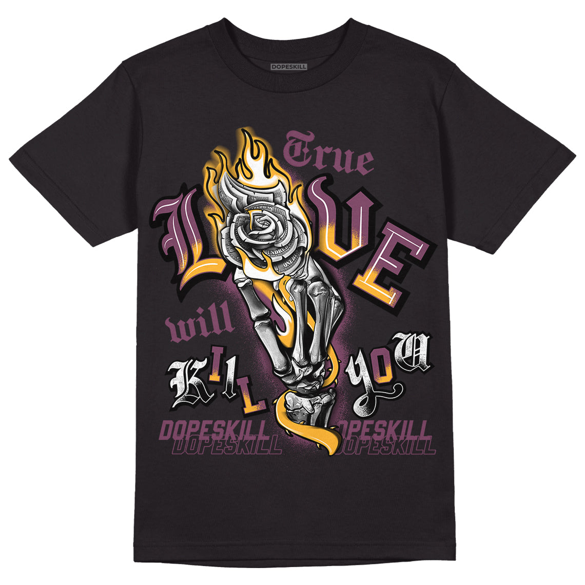 Brotherhood 1s High OG DopeSkill T-Shirt True Love Will Kill You Graphic