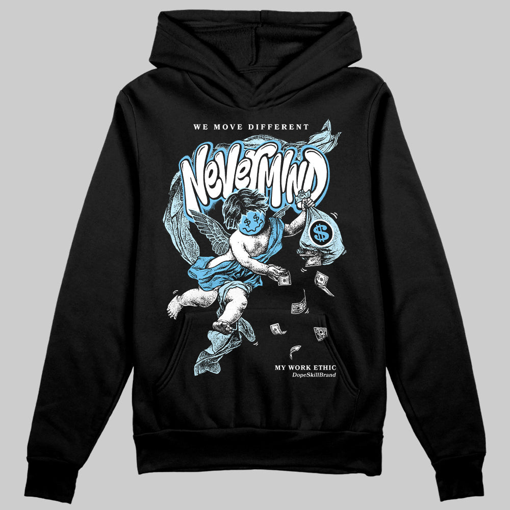 Legend Blue 11s DopeSkill Hoodie Sweatshirt Nevermind Graphic