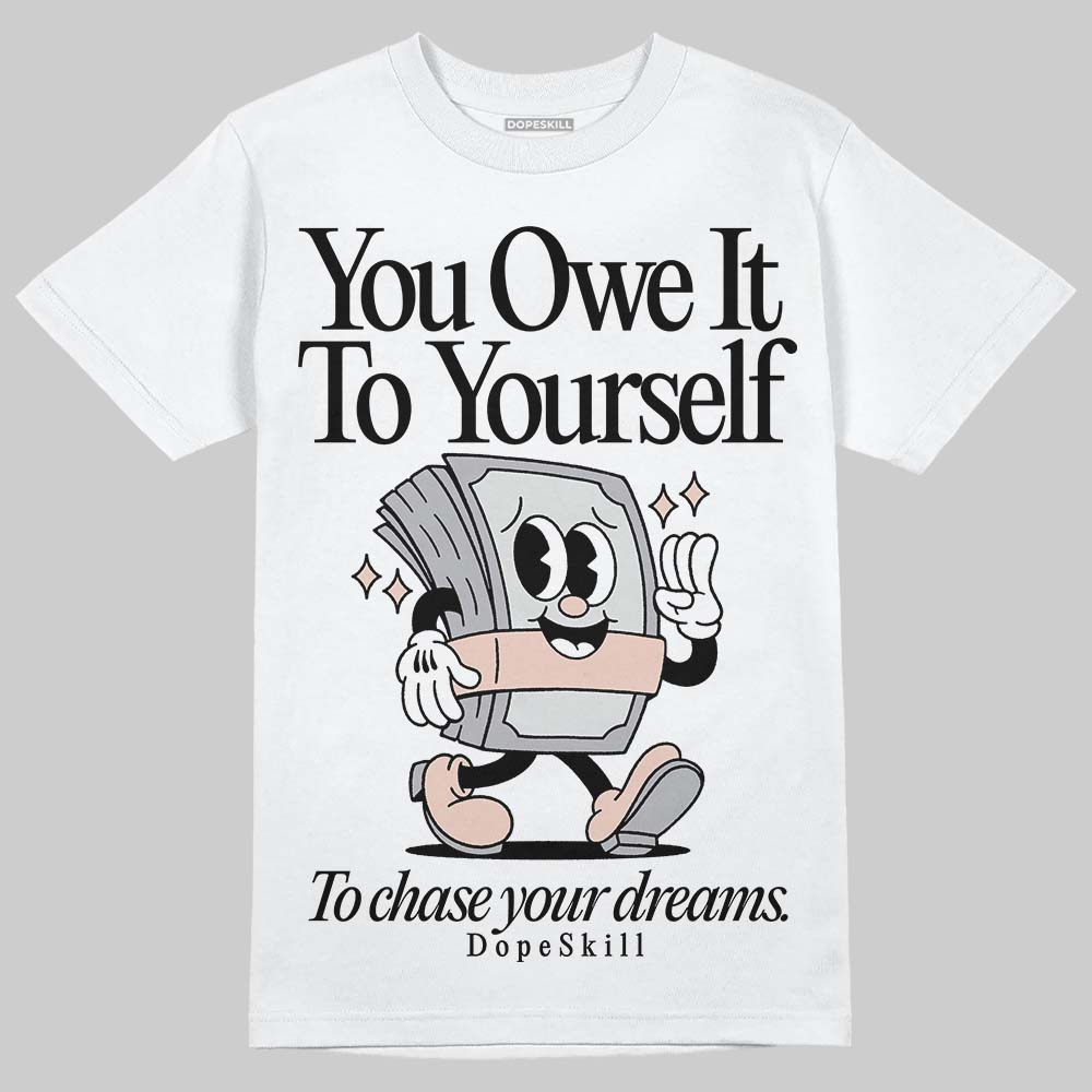 1130 Oyster Grey DopeSkill T-Shirt Owe It To Yourself Graphic