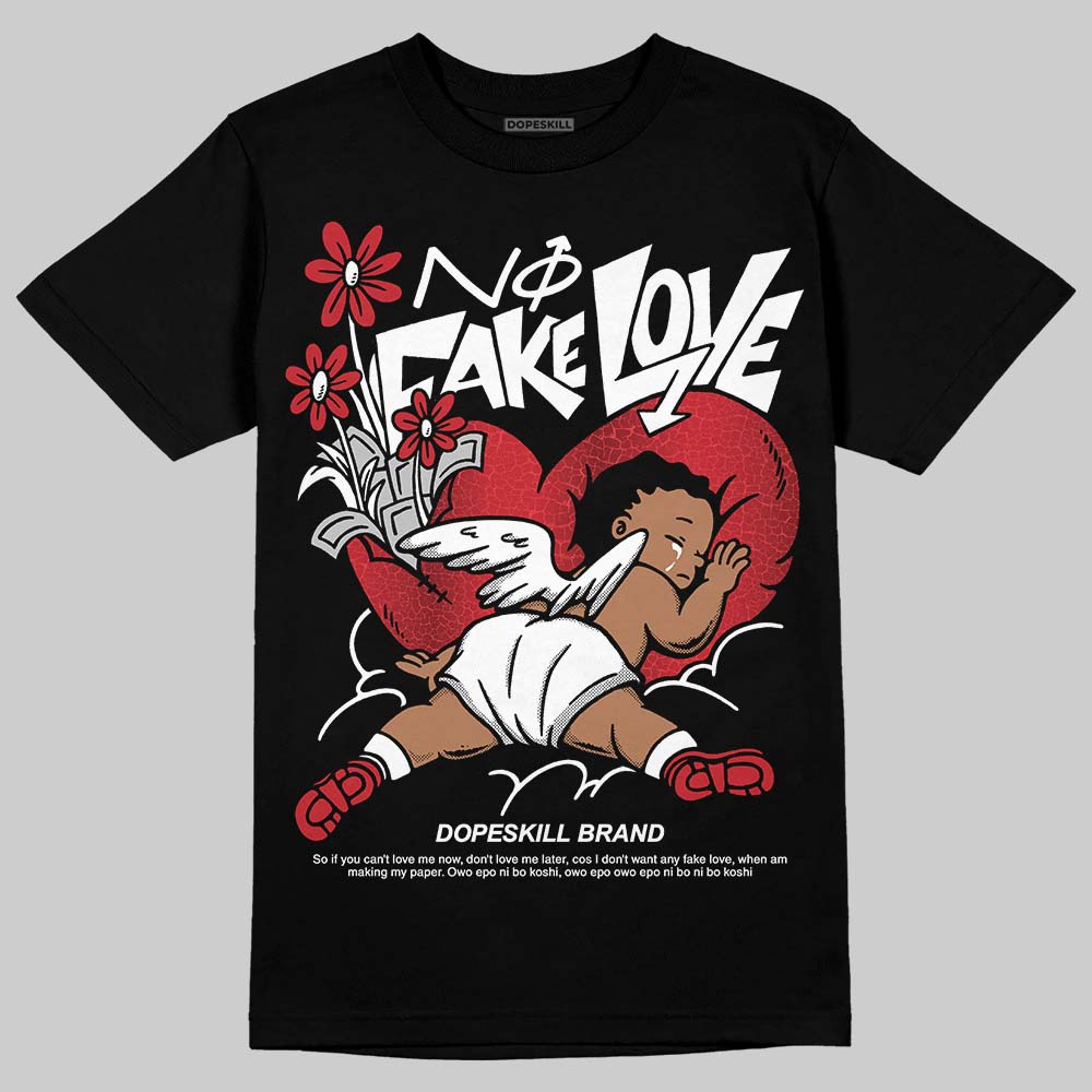 Ruby 1s DopeSkill T-Shirt No Fake Love Graphic