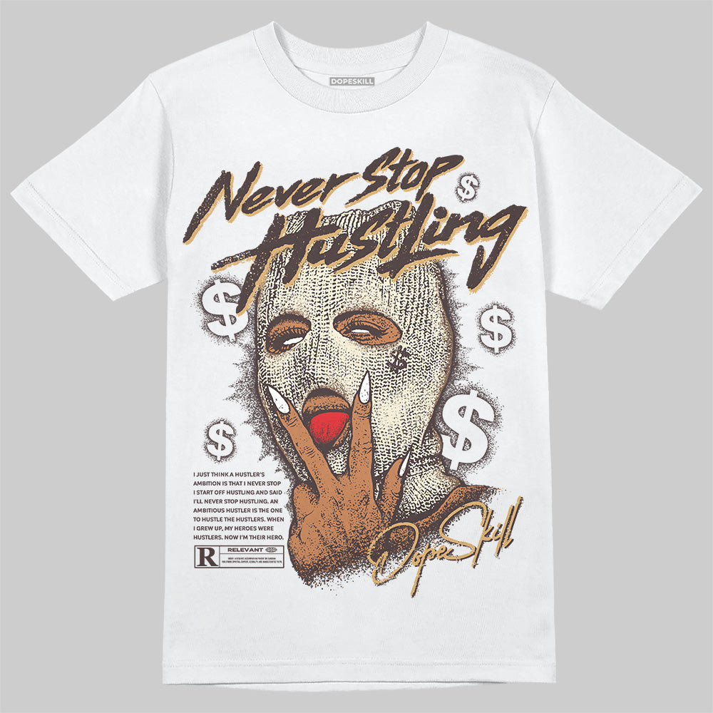 Earth 5s DopeSkill T-Shirt Never Stop Hustling Graphic