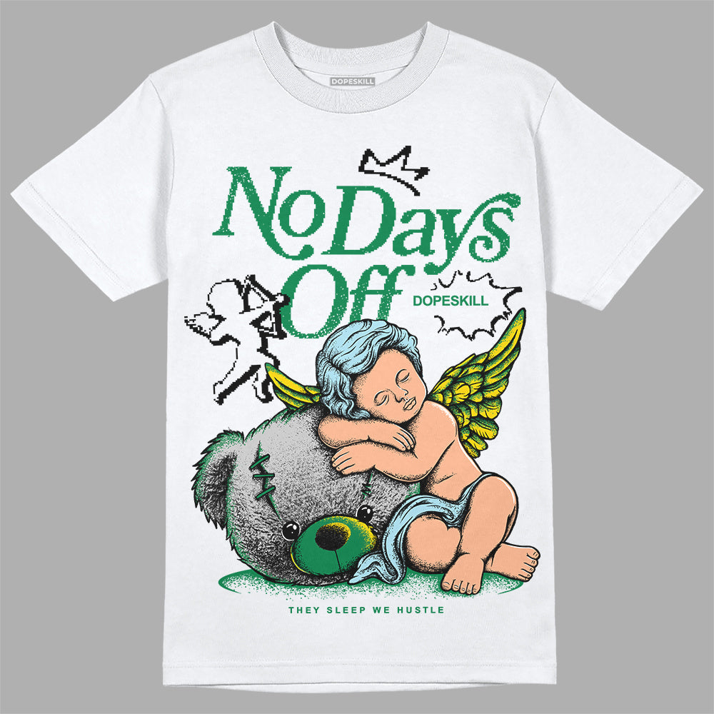 Lucky Green 5s DopeSkill T-Shirt New No Days Off Graphic