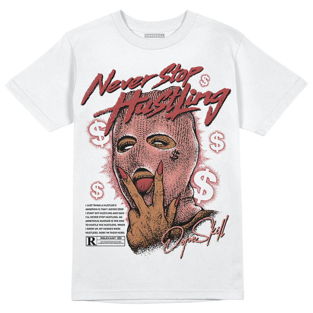 Dune Red 13s DopeSkill T-Shirt Never Stop Hustling Graphic