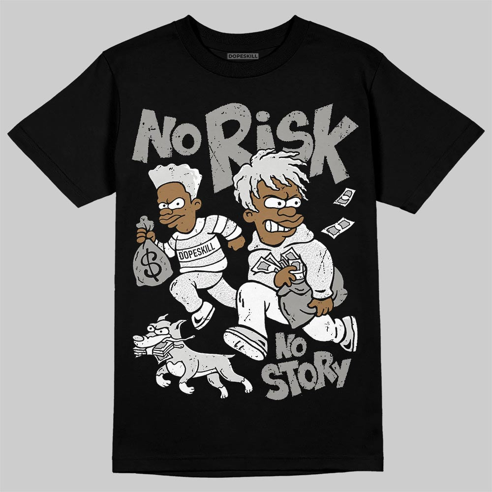 Pure Money 3s DopeSkill T-Shirt No Risk No Story Graphic