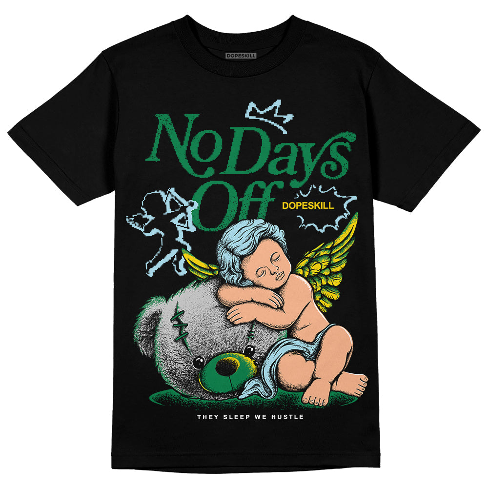 Lucky Green 5s DopeSkill T-Shirt New No Days Off Graphic