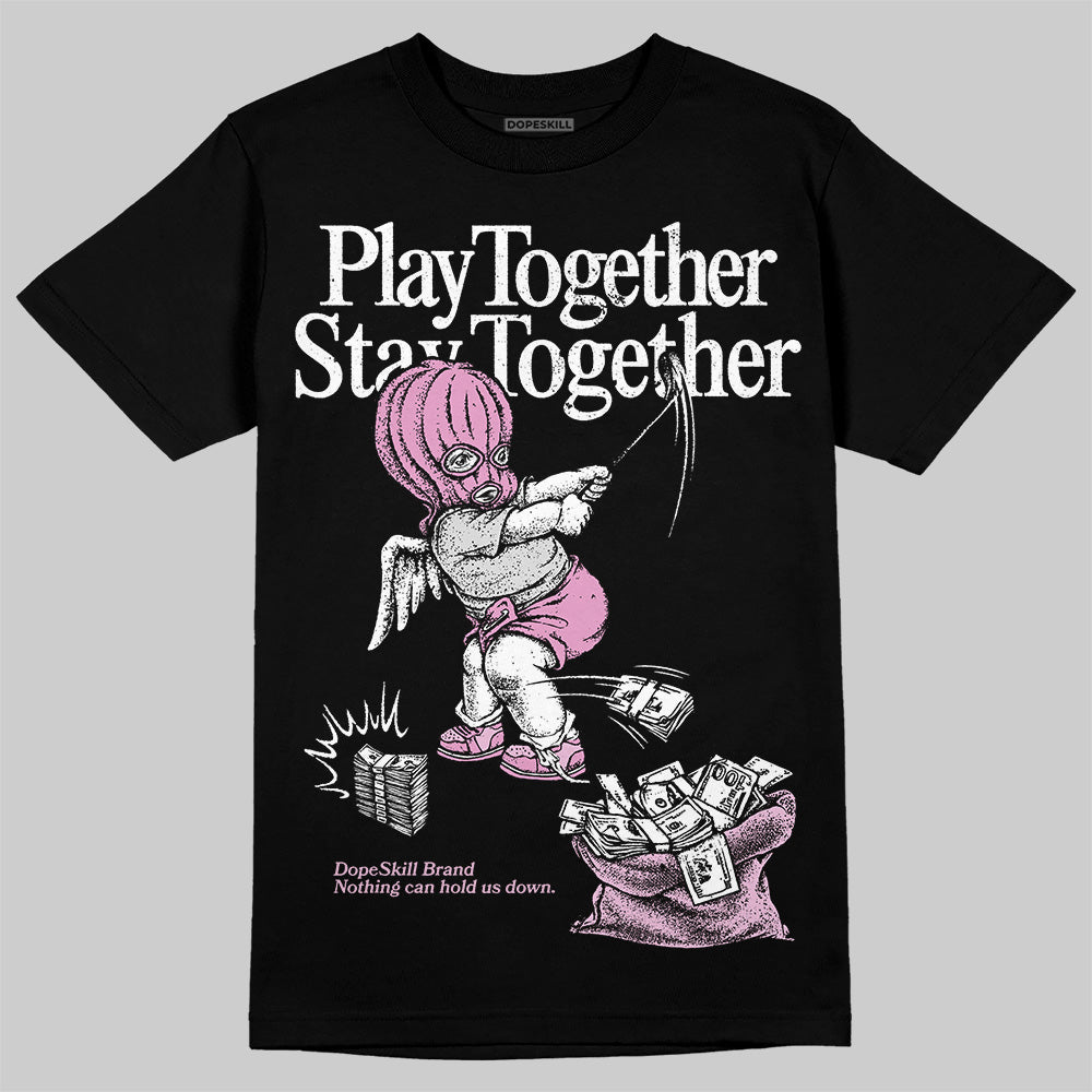 Orchid 4s DopeSkill T-Shirt Play together, Stay together Graphic