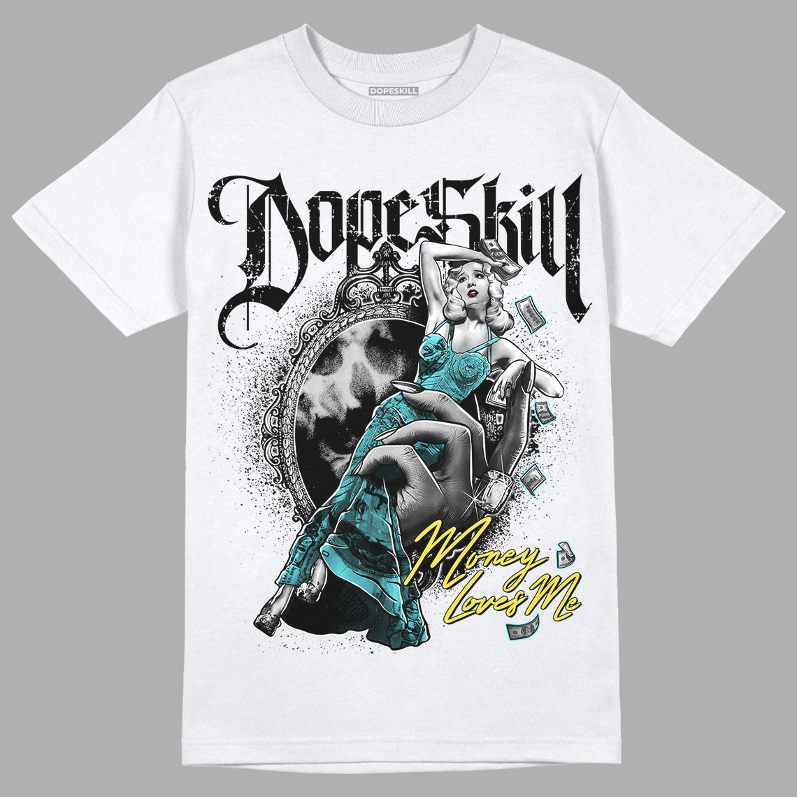 Aqua 5s DopeSkill T-Shirt Money Loves Me Graphic