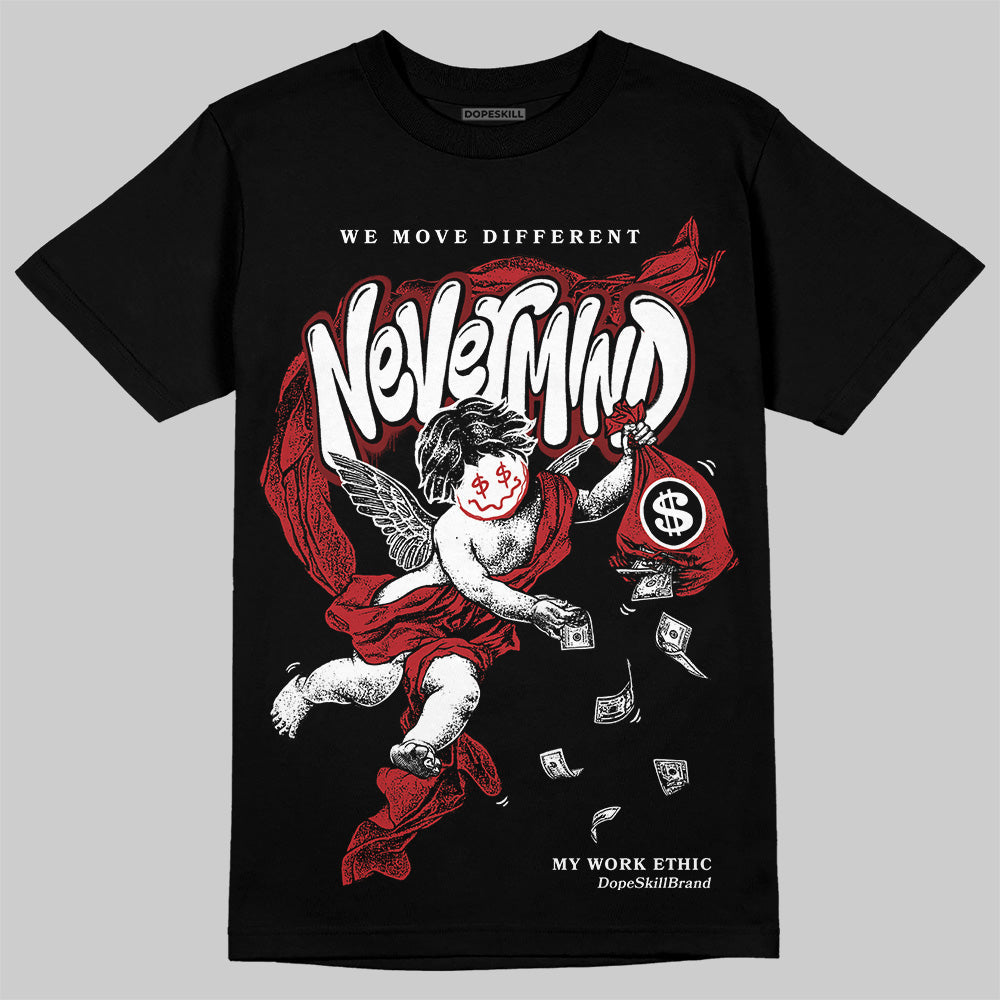 Black Toe Reimagined 1s DopeSkill T-Shirt Nevermind Graphic