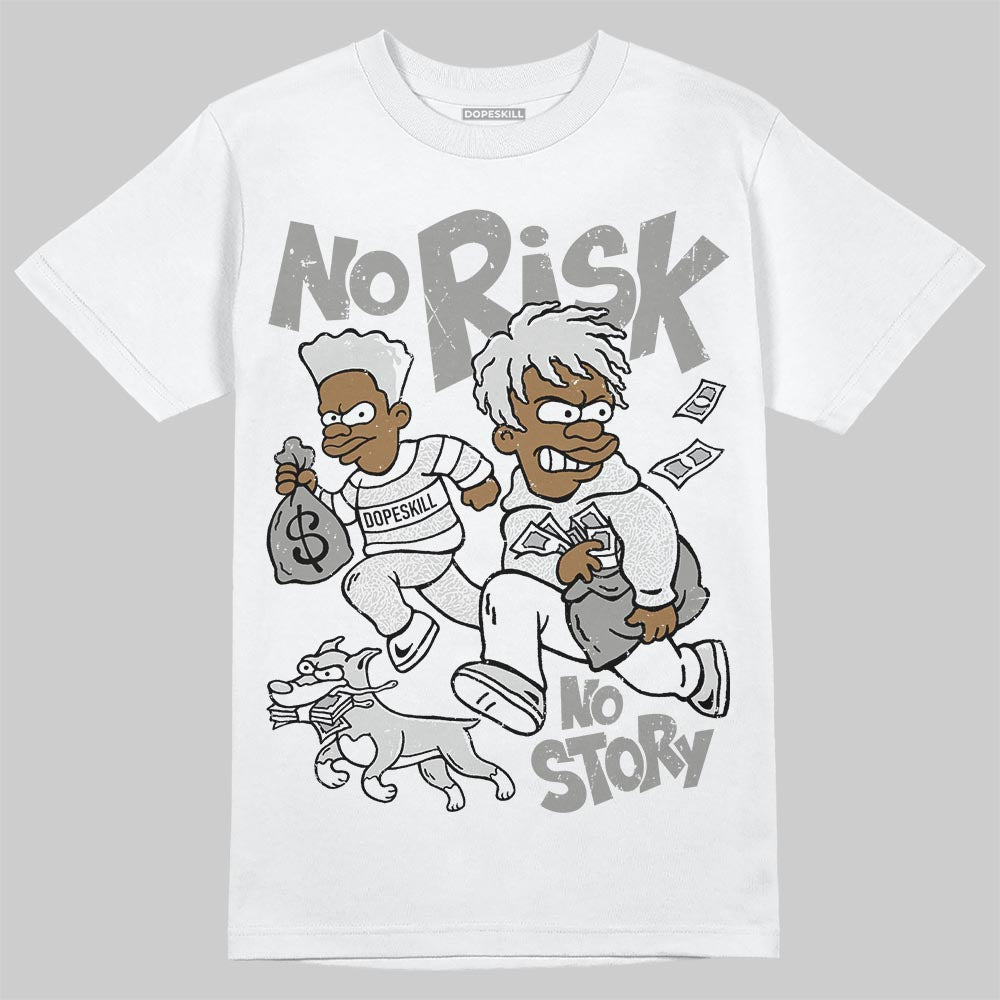 Pure Money 3s DopeSkill T-Shirt No Risk No Story Graphic