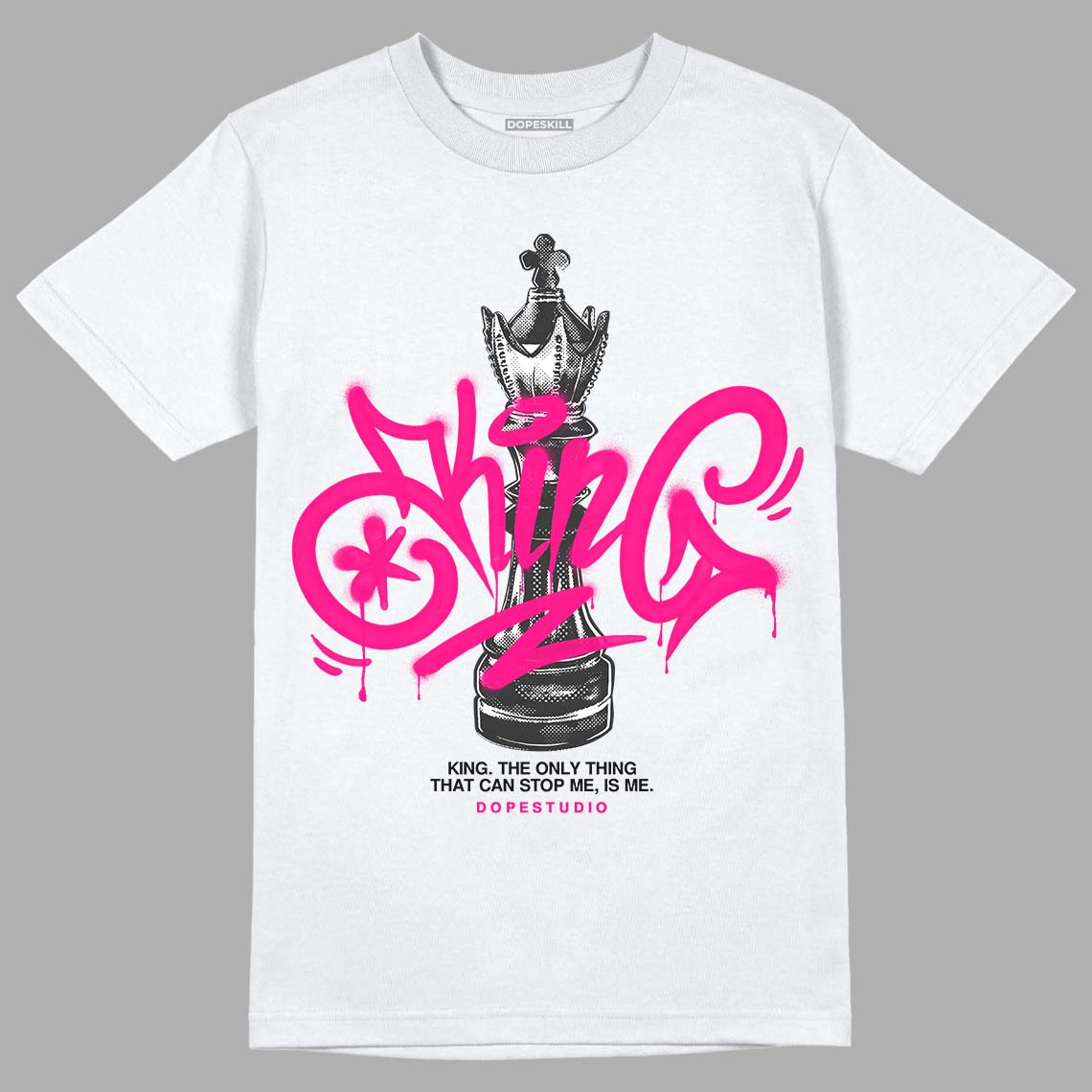 Fierce Pink 1s DopeSkill T-Shirt King Chess Graphic