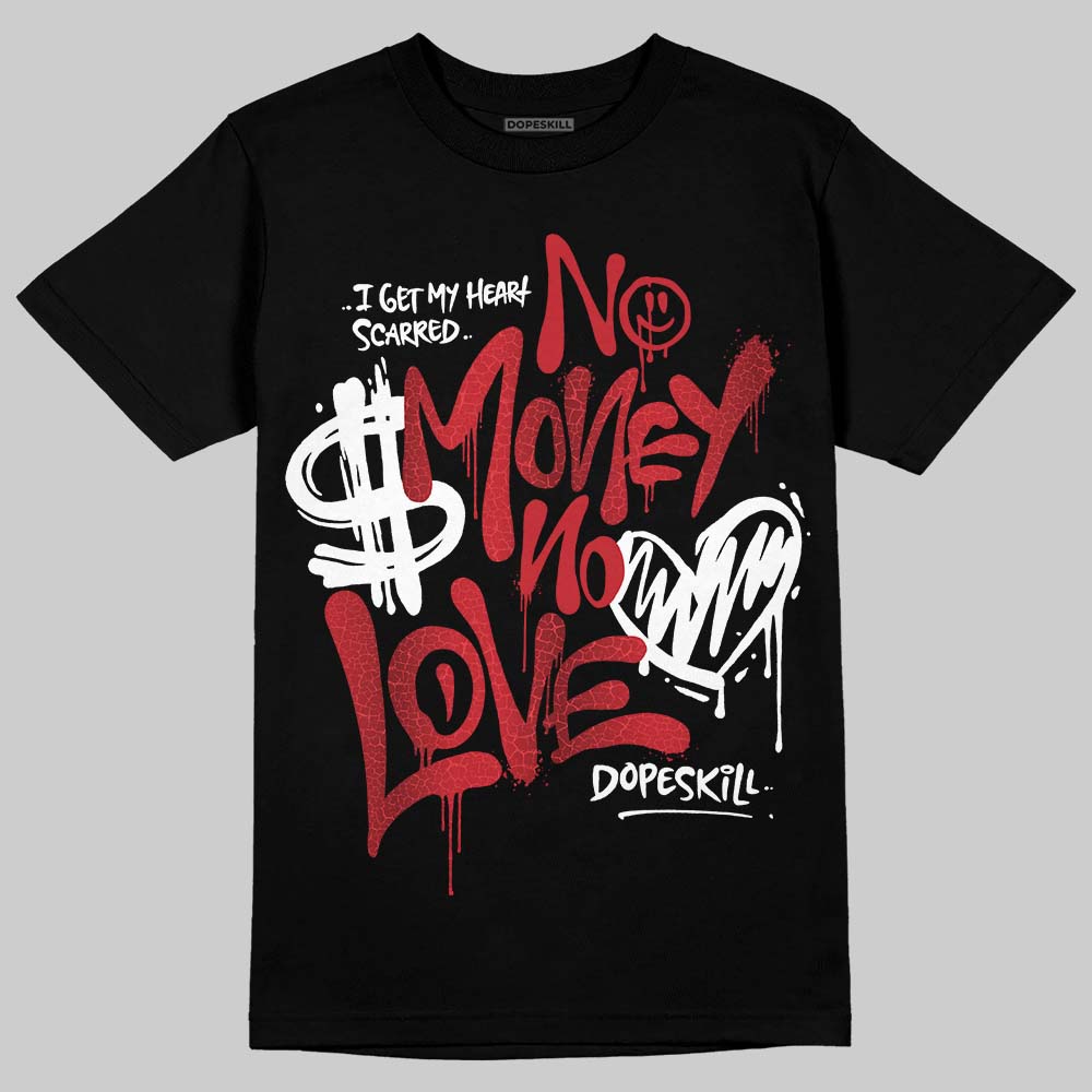 Ruby 1s DopeSkill T-Shirt No Money No Love Typo Graphic