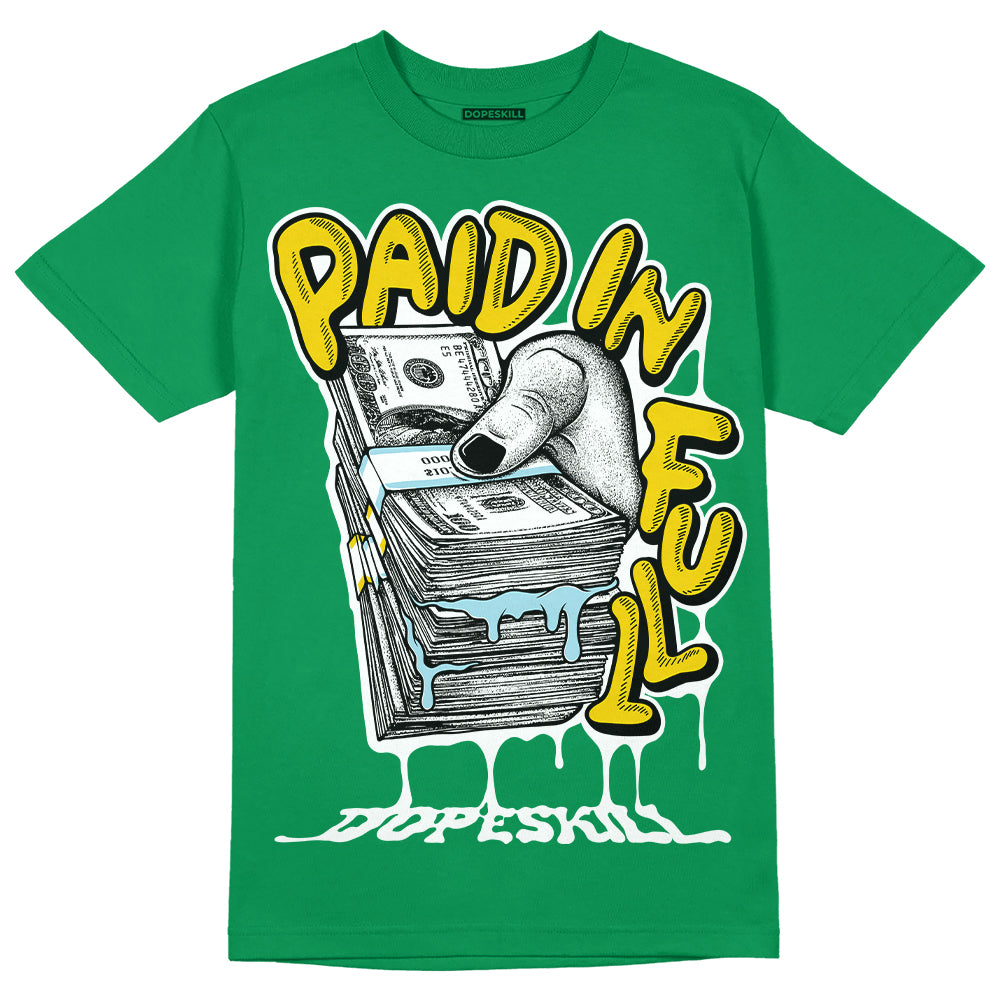 Lucky Green 5s DopeSkill Green T-shirt Paid In Full Graphic