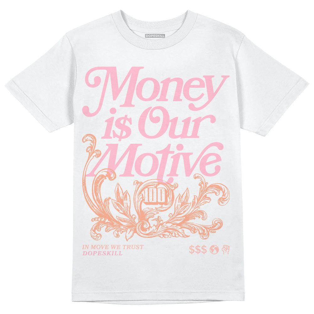 Legend Pink 11s DopeSkill T-Shirt Money Is Our Motive Typo Graphic