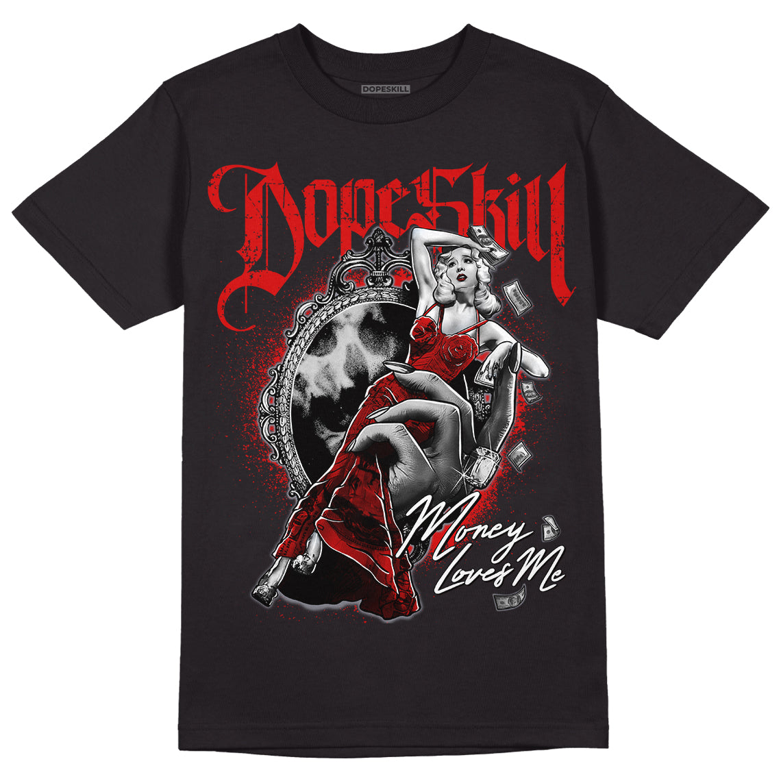 Gym Red 9s DopeSkill T-Shirt Money Loves Me Graphic