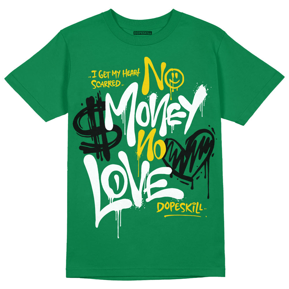 Lucky Green 5s DopeSkill Green T-shirt No Money No Love Typo Graphic