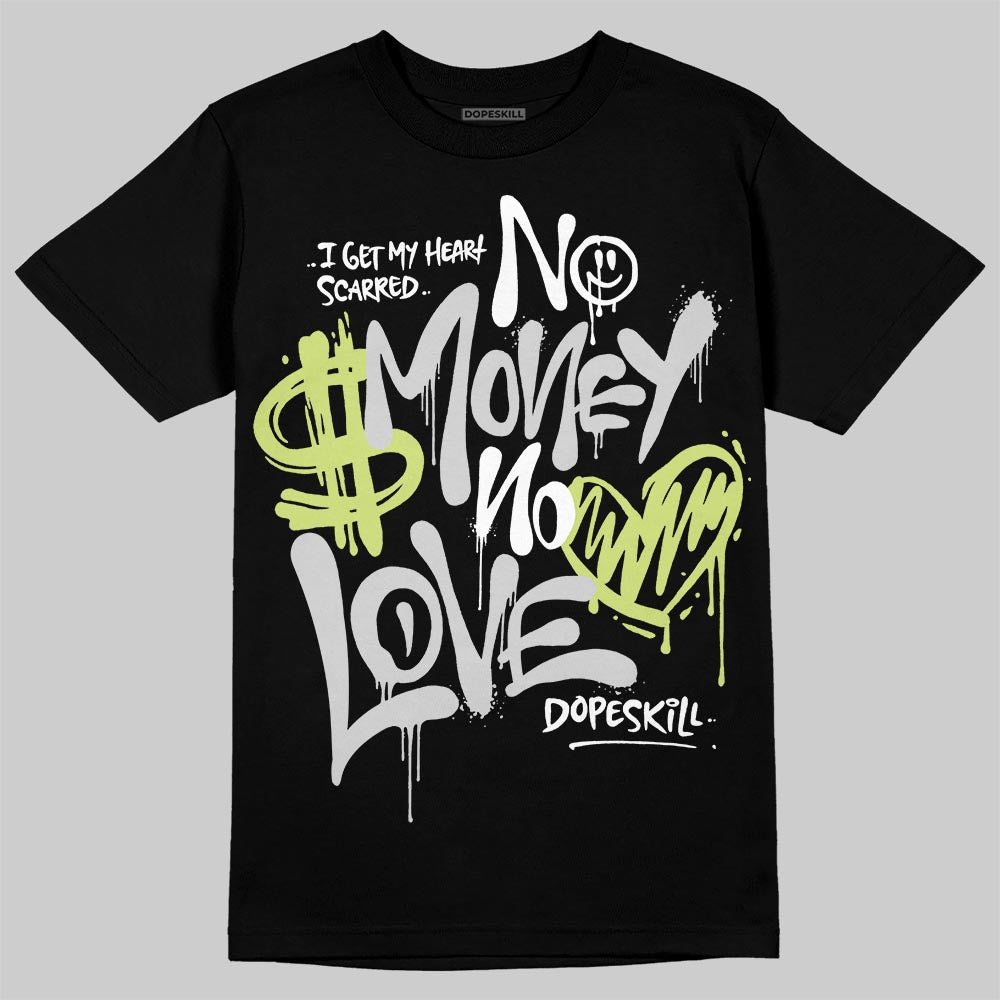 Light Lemon Twist 4s DopeSkill T-Shirt No Money No Love Typo Graphic