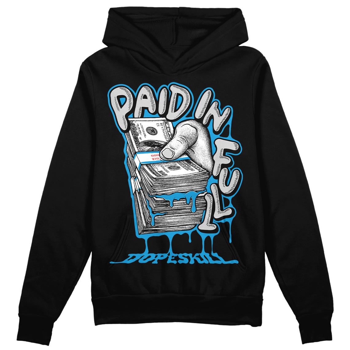 Military Blue 4s DopeSkill Hoodie Sweatshirt Paid In Full Graphic