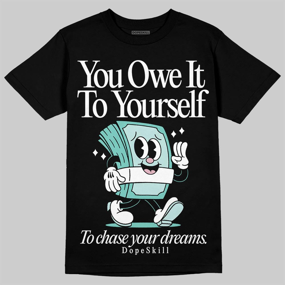 Igloo 11s DopeSkill T-Shirt Owe It To Yourself Graphic