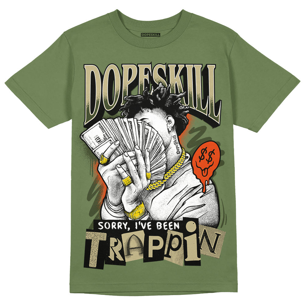 Olive Collection DopeSkill Olive T-shirt Sorry I've Been Trappin Graphic