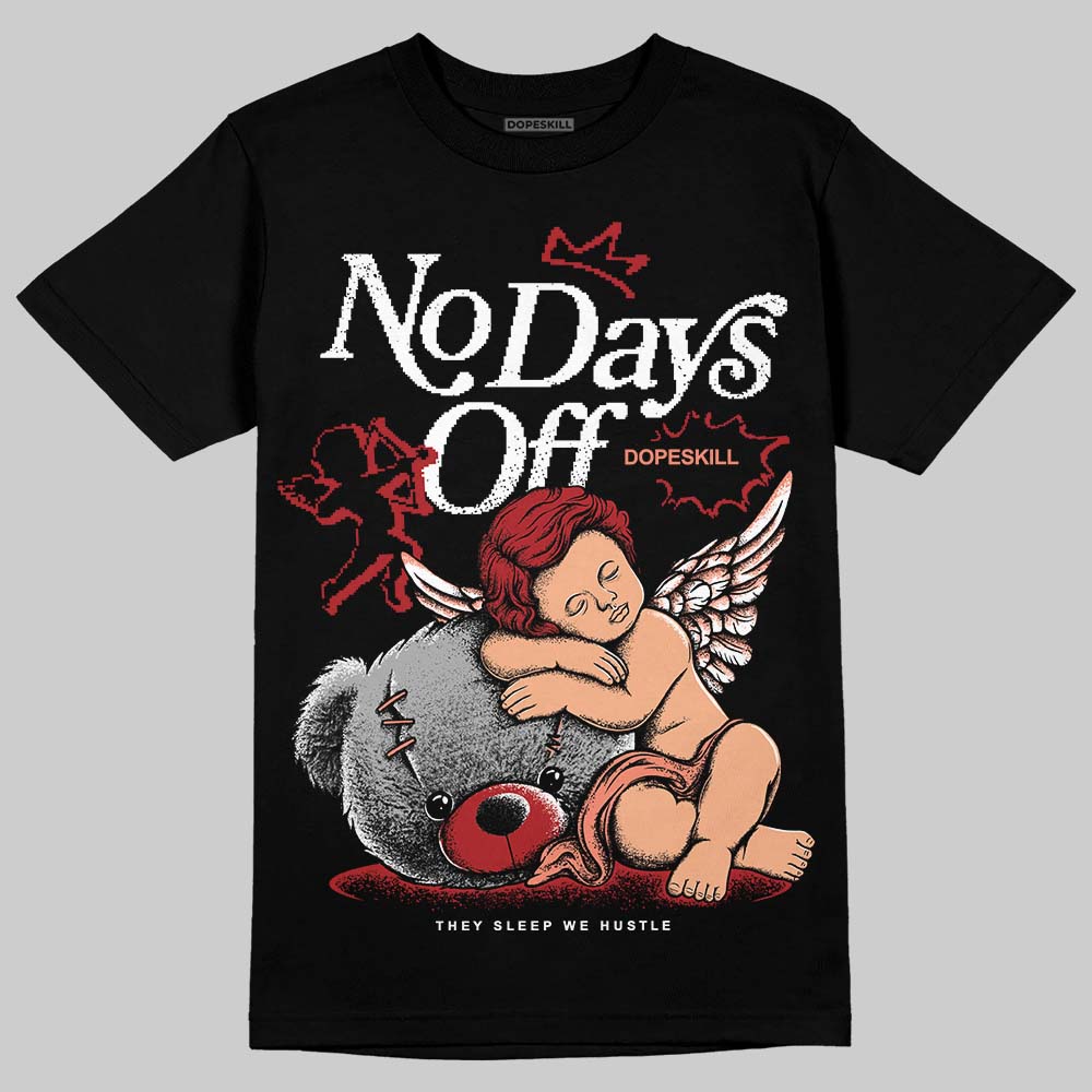Rare Air Cinnabar 1s DopeSkill T-Shirt New No Days Off Graphic