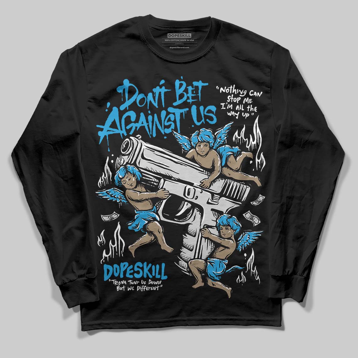 Military Blue 4s DopeSkill Long Sleeve T-Shirt Don't Bet Against Us Graphic
