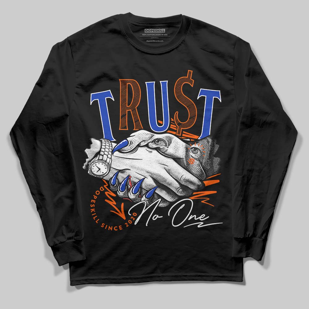 Dunk Low Futura Orange Blaze DopeSkill Long Sleeve T-Shirt Trust No One Graphic