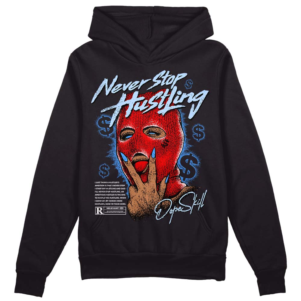 Cherry 11s DopeSkill Hoodie Sweatshirt Never Stop Hustling Graphic