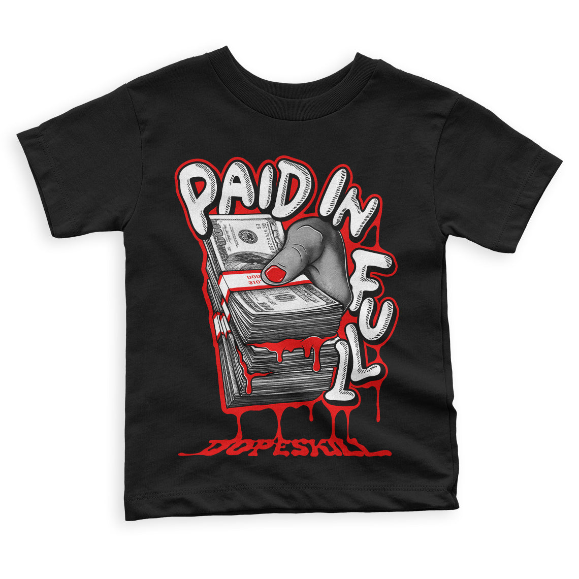 Cherry 11s  DopeSkill Toddler Kids T-shirt Paid In Full Graphic