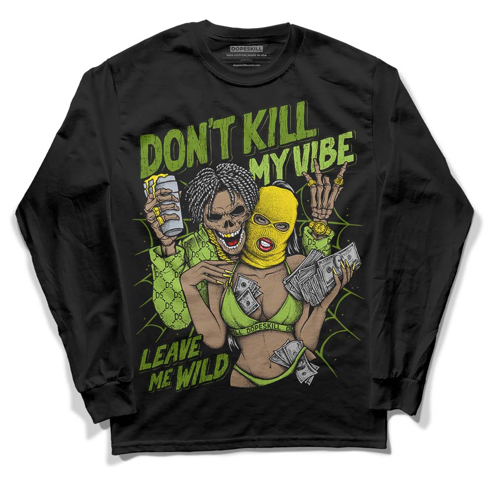 Dunk 'Chlorophyll' DopeSkill Long Sleeve T-Shirt Don't Kill My Vibe Graphic