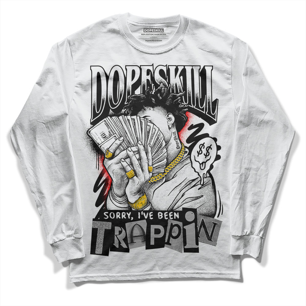 Dunk Low Panda White Black DopeSkill Long Sleeve T-Shirt Sorry I've Been Trappin Graphic
