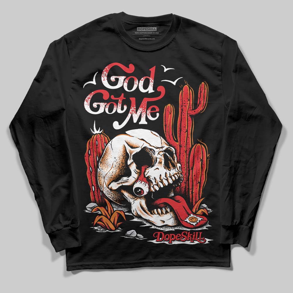 Red Cement 4S DopeSkill Long Sleeve T-Shirt God Got Me Graphic