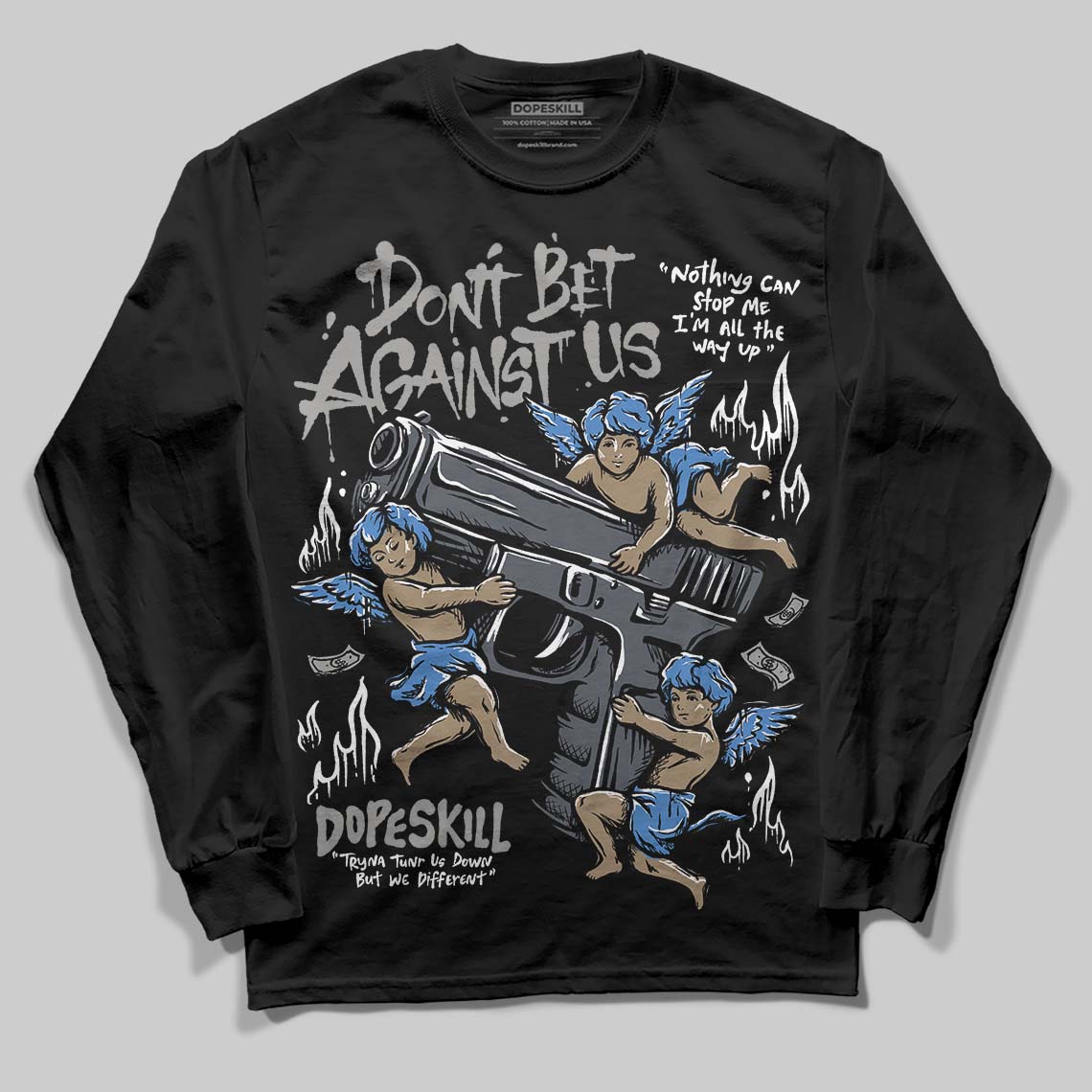 Cool Grey 11s DopeSkill Long Sleeve T-Shirt Don't Bet Against Us Graphic