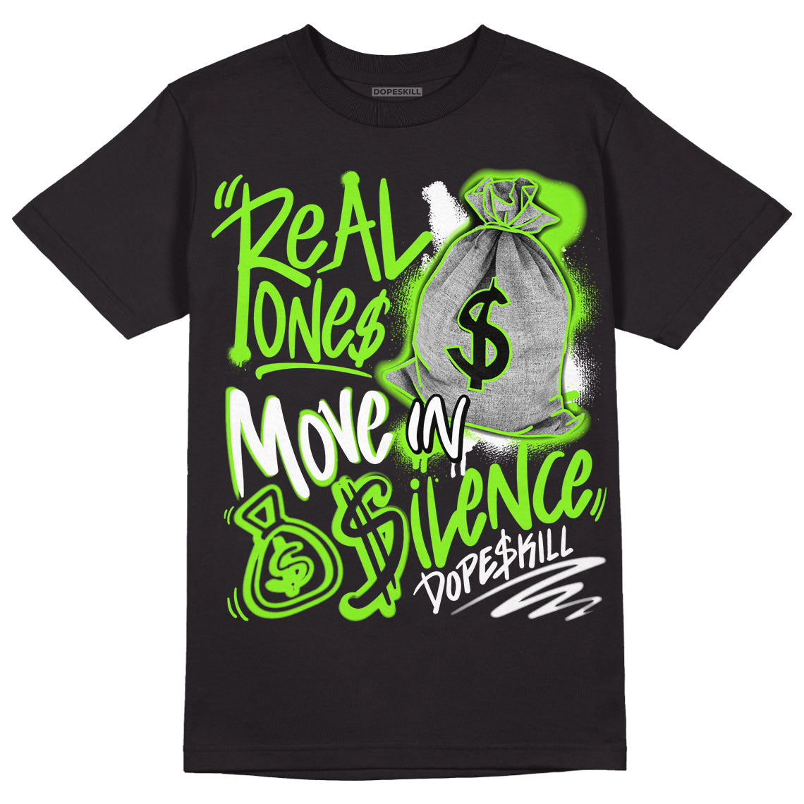 Neon Green Collection DopeSkill T-Shirt Real Ones Move In Silence Graphic