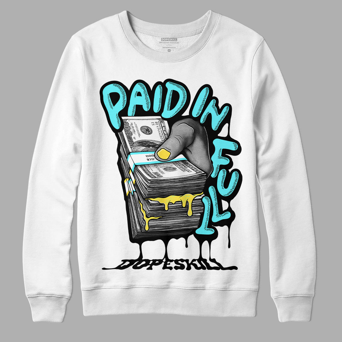 Aqua 5s DopeSkill Sweatshirt Paid In Full Graphic