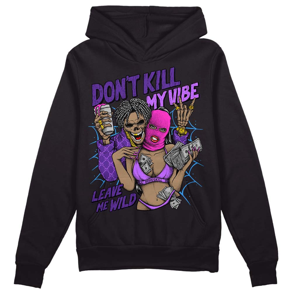 PURPLE Collection DopeSkill Hoodie Sweatshirt Don't Kill My Vibe Graphic